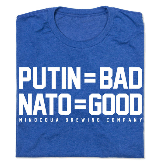 Putin Bad NATO Good Shirt