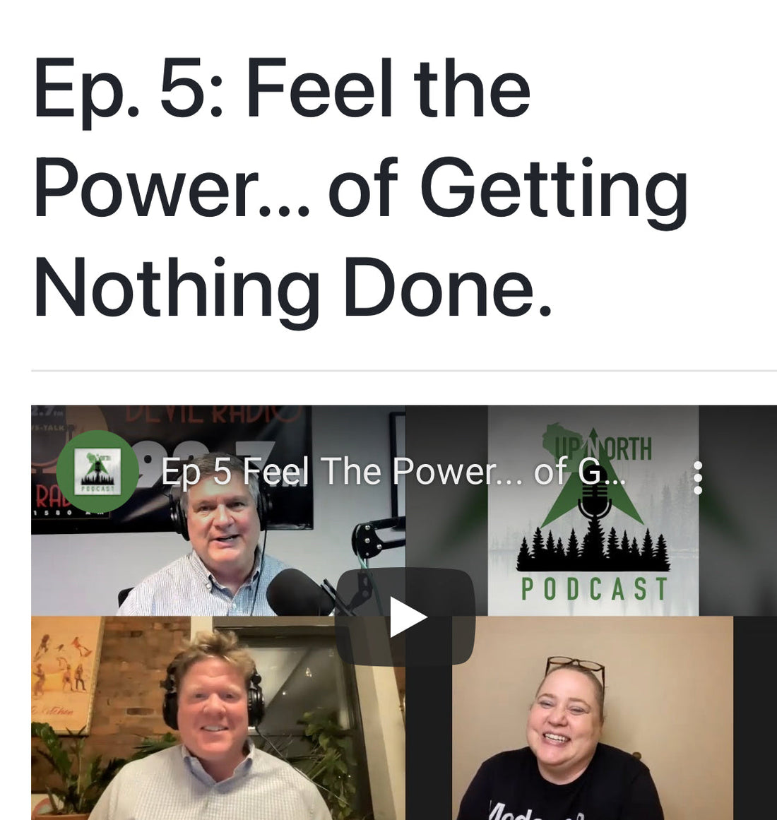 Episode 5: Feel the Power...of Getting Nothing Done