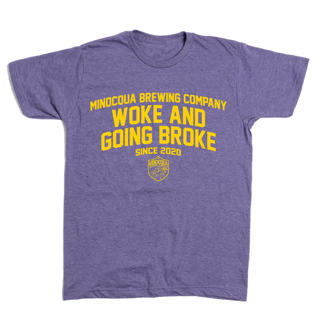 Woke and Going Broke Since 2020 Shirt