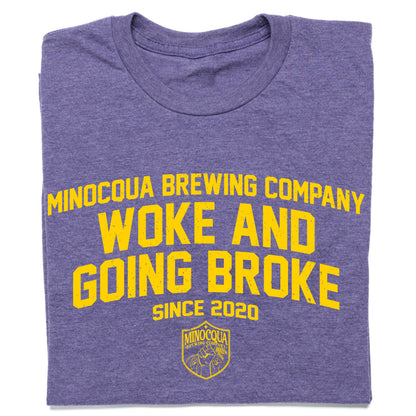 Woke and Going Broke Since 2020 Shirt