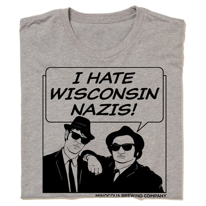 I Hate Wisconsin Nazis Shirt