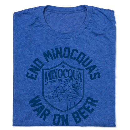 Minocqua's War on Beer Shirt