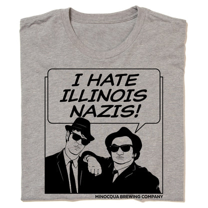 I Hate Illinois Nazis Shirt