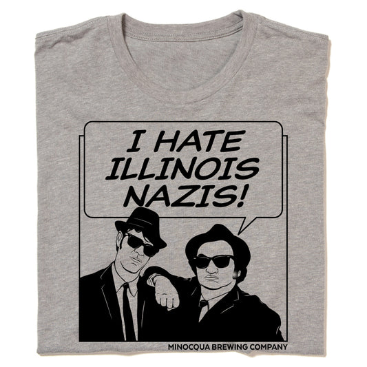 I Hate Illinois Nazis Shirt