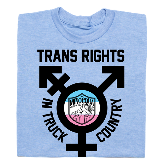 Trans Rights in Truck County T-Shirt