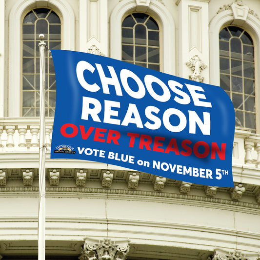 Choose Reason Over Treason Flag