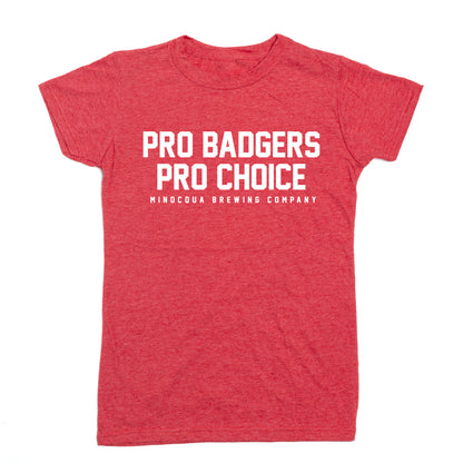 Pro Badgers Pro Choice Shirt