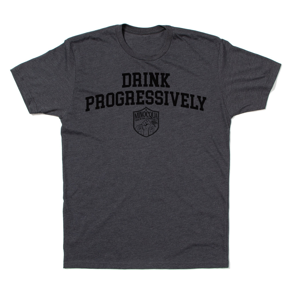 Drink Progressively Shirt