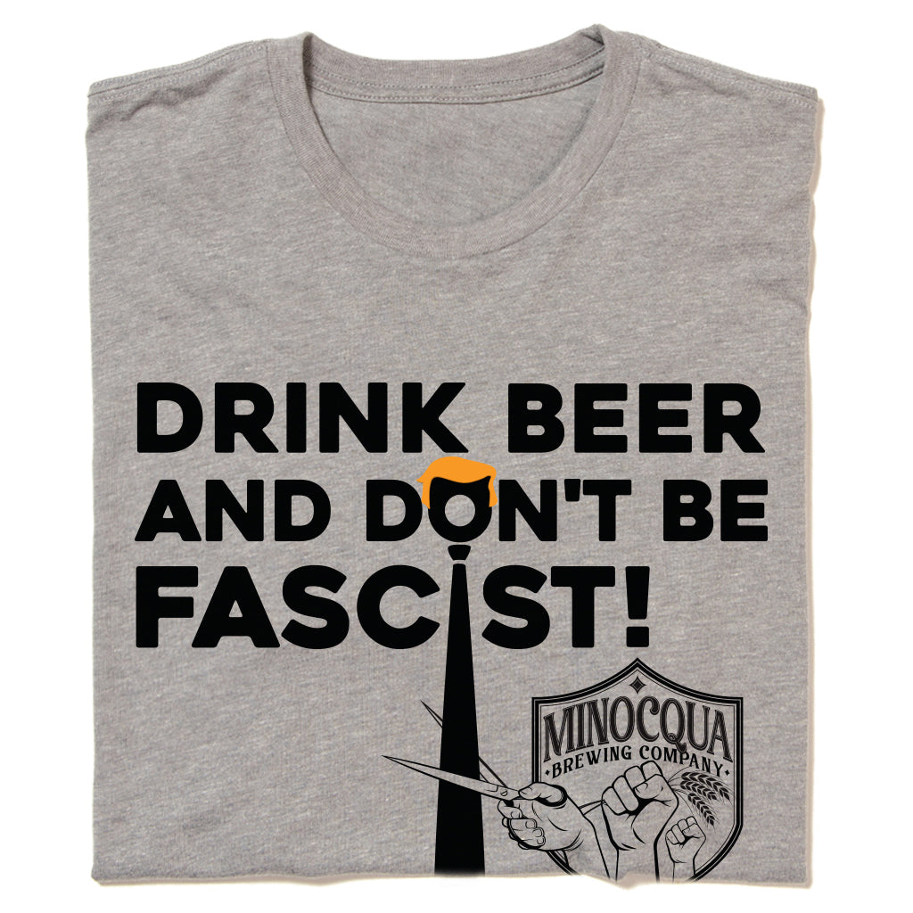 Don't Be Fascist! Shirt