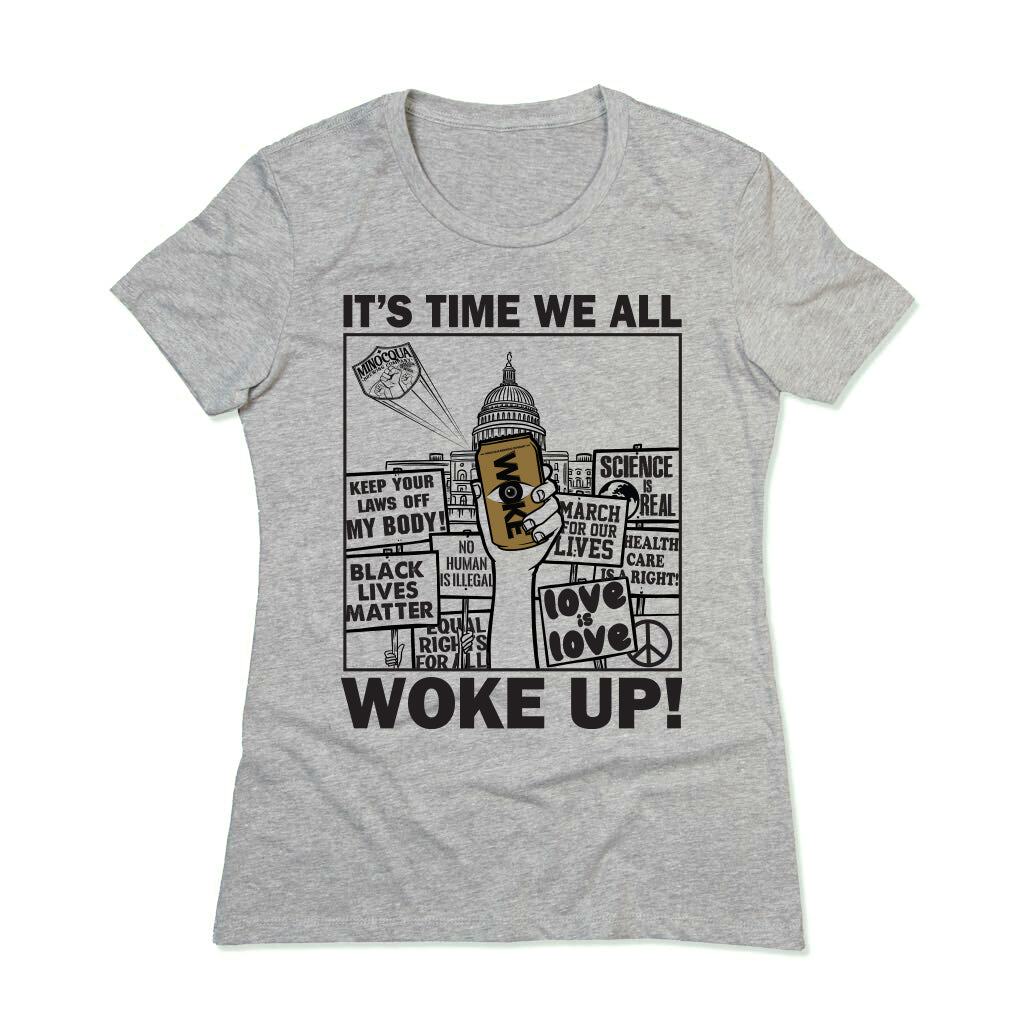 It's Time We All Woke Up! Shirt