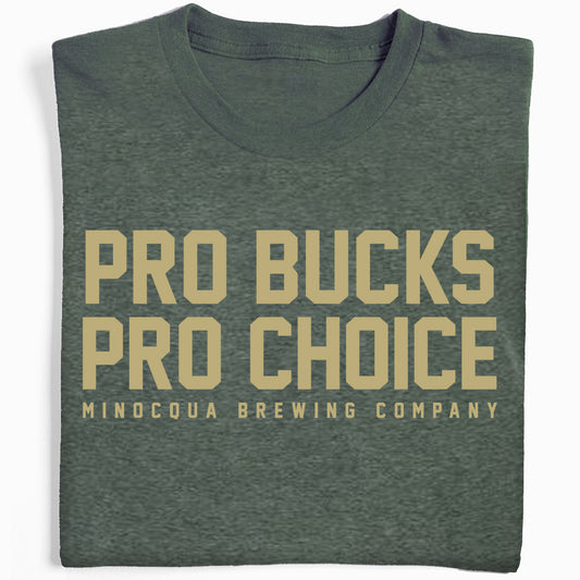 Pro Bucks Pro Choice Shirt