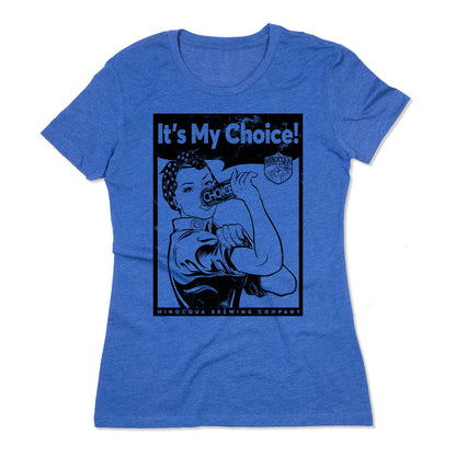 It's My Choice Shirt