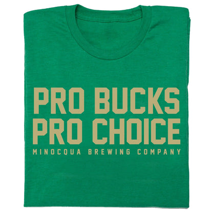 Pro Bucks Pro Choice Shirt
