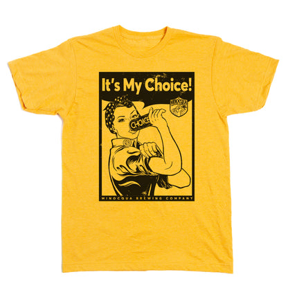 It's My Choice Shirt