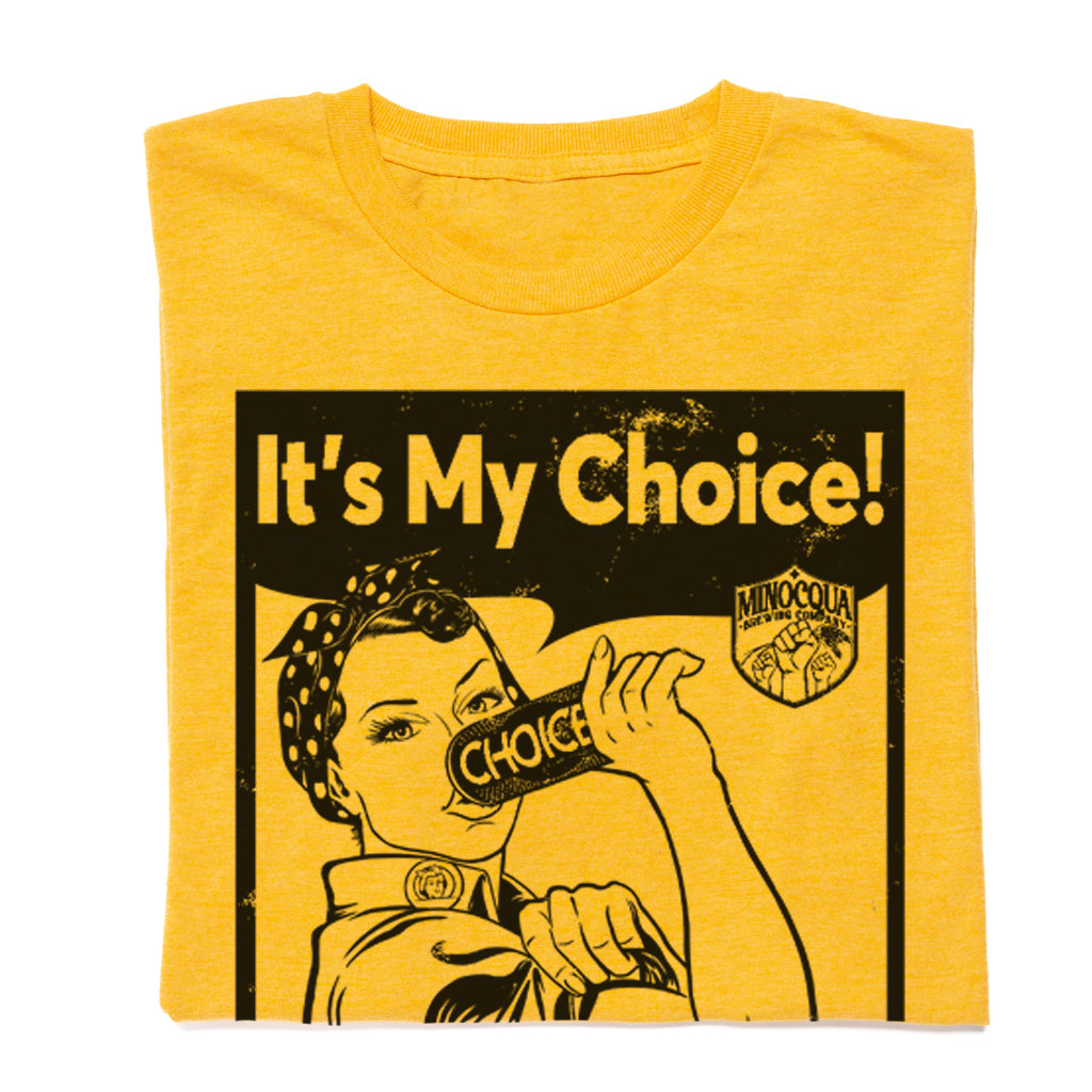 It's My Choice Shirt