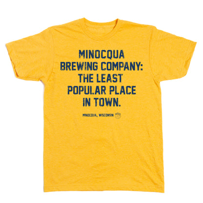 The Least Popular Place In Town Shirt