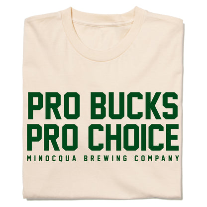 Pro Bucks Pro Choice Shirt