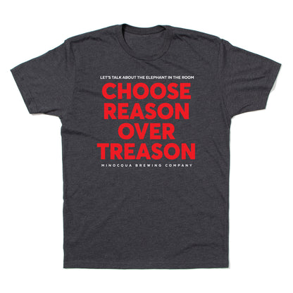 Choose Reason Over Treason Shirt