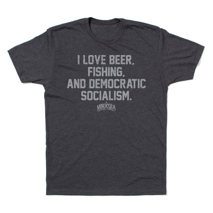 I Love Beer, Fishing and Democratic Socialism Shirt